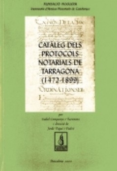 Catàlegs dels protocols notarials de Tarragona (1472-1899)