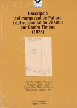 Descripció del marquesat de Pallars i del vescomtat de Vilamur per Onofre Timbau (1628)