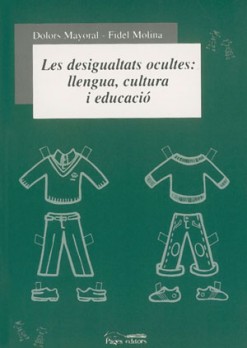 Les desigualtats ocultes: llengua, cultura i educació