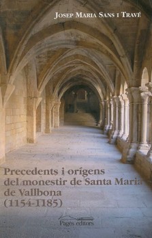 Precedents i orígens del monestir de Santa Maria de Vallbona (1154-1185)