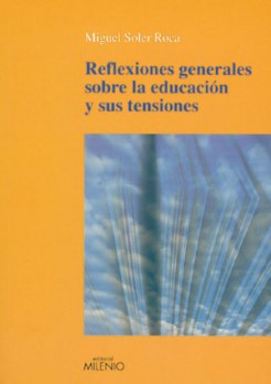 Reflexions generals sobre l'educació i les seves tensions
