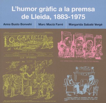 L'humor gràfic a la premsa de Lleida, (1883-1975)