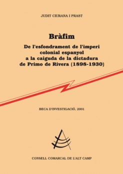 Bràfim, de l'esfondrament de l'imperi colonial espanyol a la caiguda de la dictadura de Primo de Rivera (1898-1930)