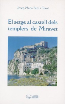 El setge al castell templer de Miravet