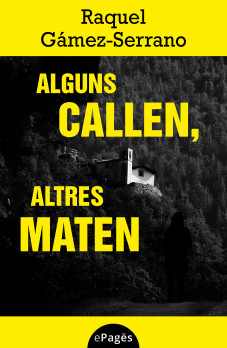 Alguns callen, altres maten (epub)