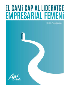 El camí cap al lideratge empresarial femení. Ap! Lleida