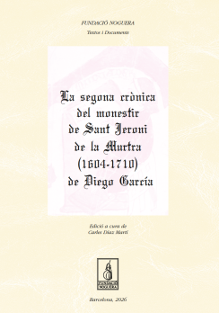 La segona crònica del monestir de Sant Jeroni de la Murtra (1604-1710) de Diego García
