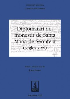 Diplomatari del monestir de Santa Maria de Serrateix (segles X-XV)