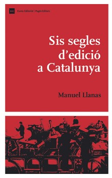 Sis segles d'edició a Catalunya