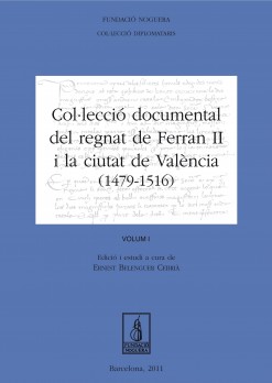 Col·lecció documental del regnat de Ferran Ii i la ciutat de València (1479-1516)