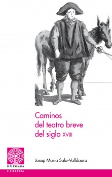 Caminos del teatro breve del siglo XVIII