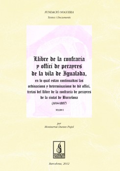 Llibre de la Cofraria y Offici de Perayres de la vila de Igualada. Vol. II