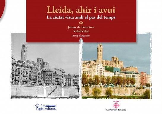 Lleida, ahir i avui